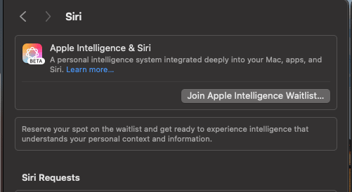 Siri settings page featuring “Apple Intelligence & Siri” with a beta label, described as a personal intelligence system integrated into Mac, apps, and Siri. A “Join Apple Intelligence Waitlist…” button is present, with a note below about reserving a spot to experience personalized intelligence.